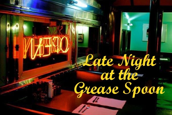 Late Night at the Grease Spoon | zorrodaddy.com