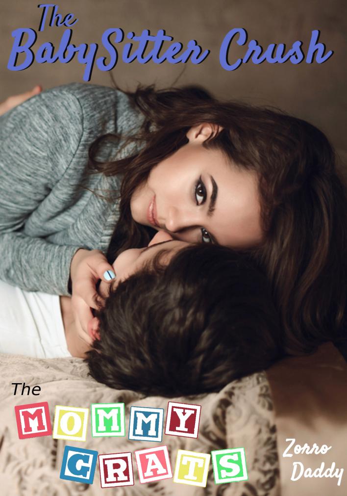 The Mommy Grats: The BabySitter Crush | zorrodaddy.com