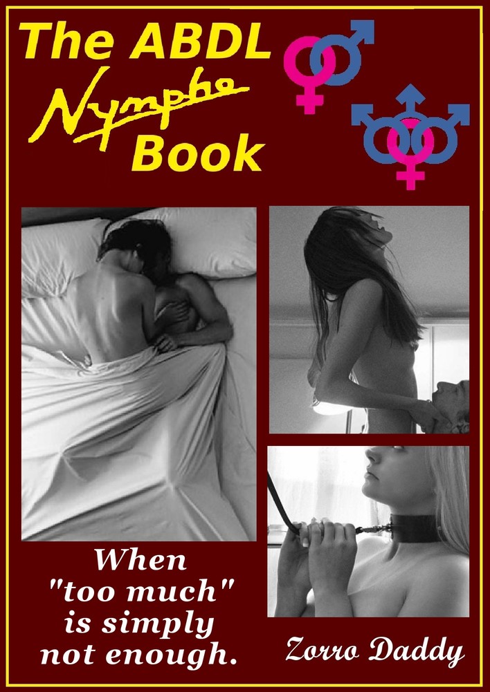 The ABDL Nympho Book | zorrodaddy.com